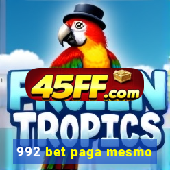992 bet paga mesmo